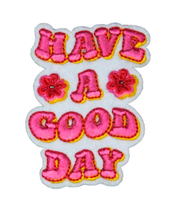 Have A Good Day Pink Patch (Small/Embroidery)