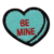 Be Mine