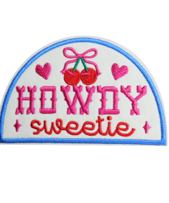 Howdy Sweetie Patch (Small/Embroidery)