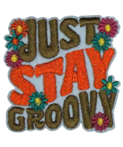 Just Stay Groovy Patch (Small/Embroidery)