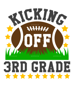 Kicking Off 3rd Grade DTF Transfer