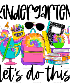 Kindergarenten Lets Do This DTF Transfer