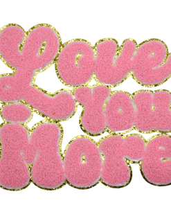Love You More Pink Patch (Large/Chenille)