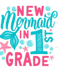 New Mermaid In 1st Grade DTF Transfer