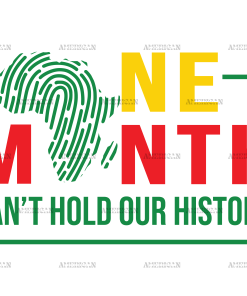 One Month Cant Hold Our History Africa Map DTF Transfer