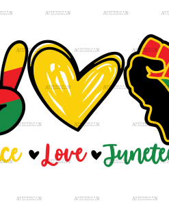 Peace Love Juneteenth-2 DTF Transfer