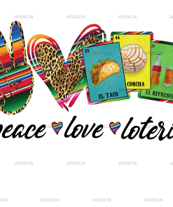 Peace Love Loteria Food Dtf Transfer