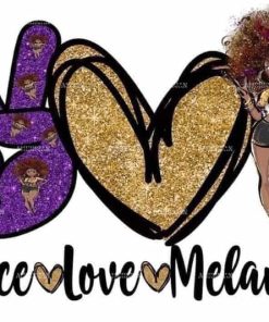 Peace Love Melanin DTF Transfer