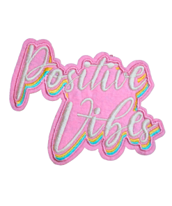 Positive Vibes Patch (Small/Embroidery)