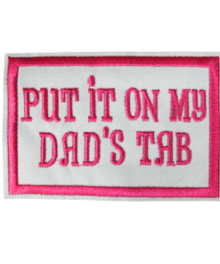 Put It On My Dad's Tab Patch (Small/Embroidery)
