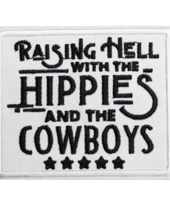 Raising Hell With The Hippies And The Cowboys Patch (Small/Embroidery)