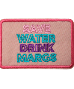 Save Water Drink Margs Patch (Small/Embroidery)
