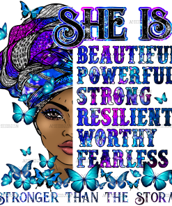 She Is Beautiful Powerful DTF Transfer