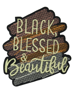 Black Blessed & Beautiful (Small/Embroidery)