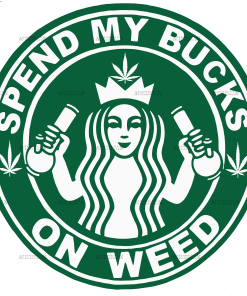 Spend my bucks on weed DTF Transfer