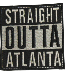 Straight Outta Atlanta Patch (Small/Embroidery)