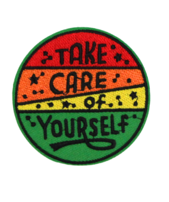 Take Care Of Yourself Patch (Small/Embroidery)