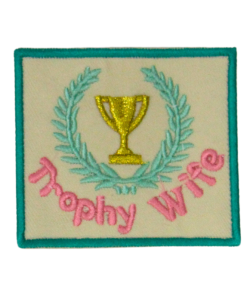 Trophy Wife Design Patch (Small/Embroidery)