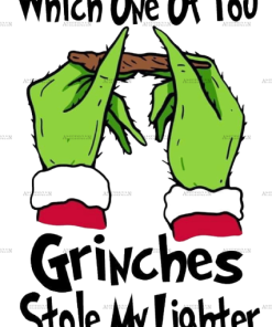Which one of you grinches stole my lighter DTF Transfer