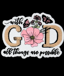 With God All Things Are Possible Patch (Small/Embroidery)