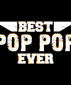 Best Pop Pop Ever DTF Transfer
