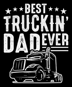 Best Truckin Dad Ever DTF Transfer