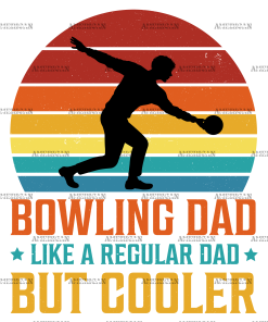 Bowling Dad Like A Regular Dad But Cooler-1 DTF Transfer