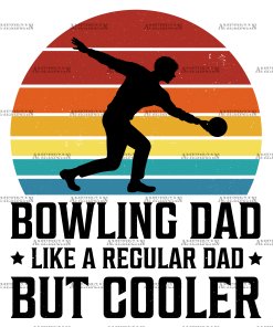 Bowling Dad Like A Regular Dad But Cooler-2 DTF Transfer