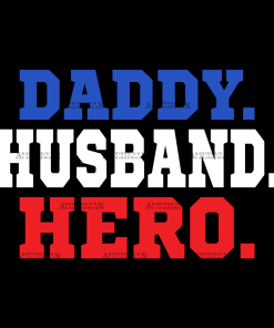 Daddy Husband Hero DTF Transfer