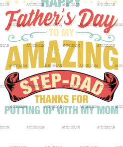 Happy Father's Day To My Step-Dad Thanks For Putting Up With My Mom-2 DTF Transfer