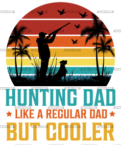 Hunting Dad Like A Regular Dad But Cooler-1 DTF Transfer