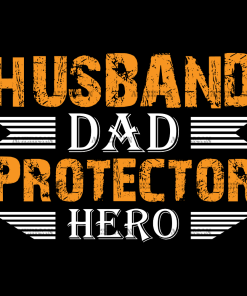 Husband Dad Protector Hero DTF Transfer
