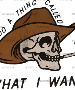 I Do A Thing Called What I Want DTF Transfer