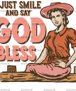 I Just Smile And Say God Bless DTF Transfer