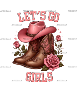 Lets Go Girls Boots DTF Transfer