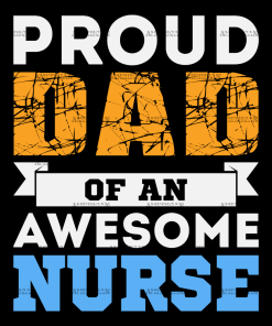 Proud Dad Of An Awesome Nurse-1 DTF Transfer