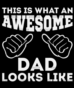 This Is What An Awesome Dad Looks Like-2 DTF Transfer
