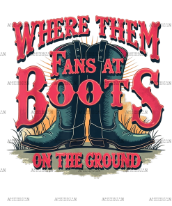 Where Them Fans At Boots On The Ground-19 DTF Transfer