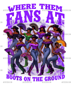 Where Them Fans At Boots On The Ground-22 DTF Transfer