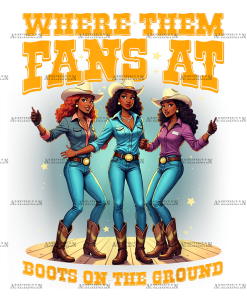 Where Them Fans At Boots On The Ground-7 DTF Transfer